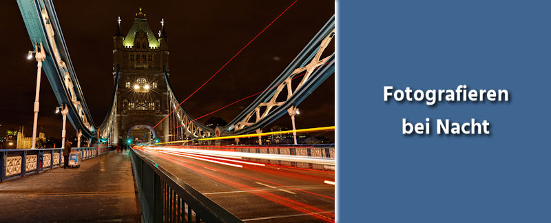 Fototipps Fotografieren in der Nacht