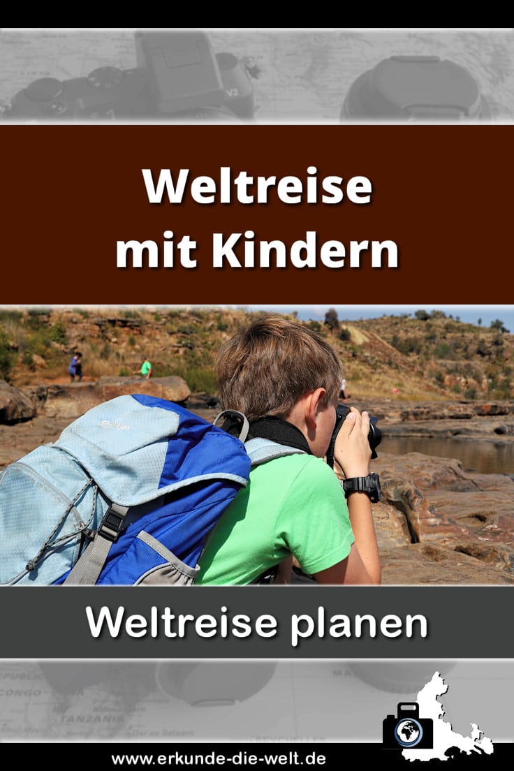 Weltreise planen - Weltreise mit Kind