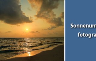 Fotografie Tipps - Sonnenuntergänge fotografieren
