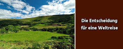 Weltreise Entscheidung