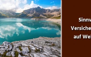 Weltreise planen - Reiseversicherung und Auslandskrankenversicherung wählen