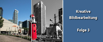 Bildbearbeitung Folge 3