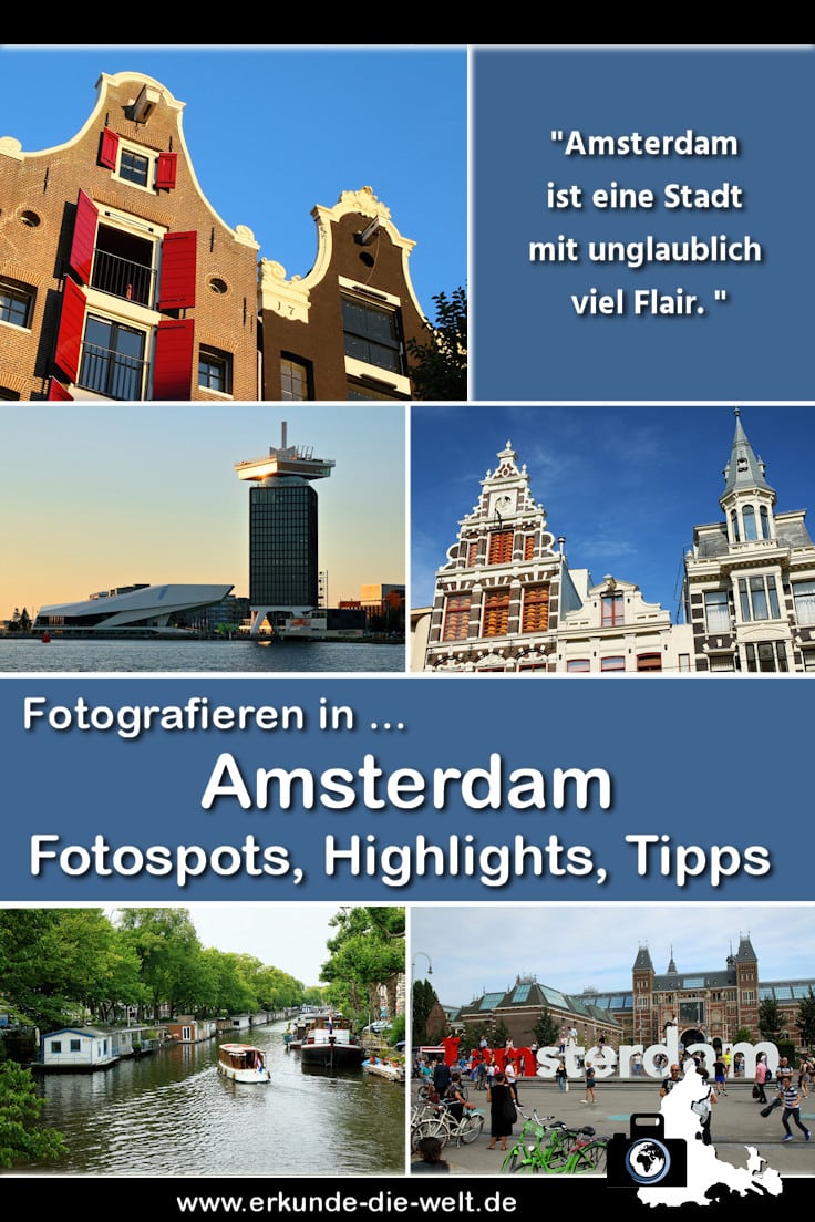 Fotografieren in Amsterdam – Fotospots, Highlights, Tipps & mehr!