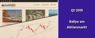 aktien-gold-finanzen-q1-2019-aktienmarkt-rallye