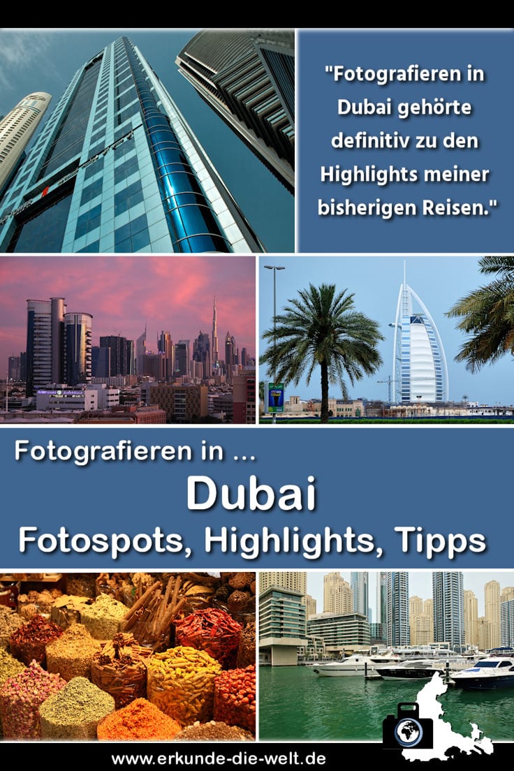 Fotografieren in Dubai – Fotospots, Highlights, Tipps & mehr!