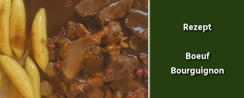 Rezept - Französische Küche -Boeuf Bourguignon