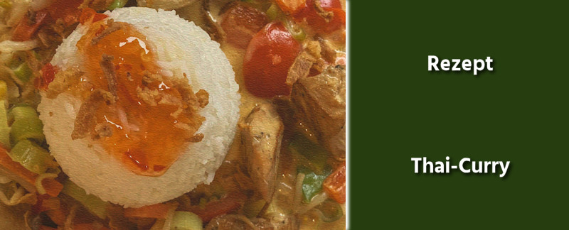 Rezept - Thailändische Küche -Thai-Curry