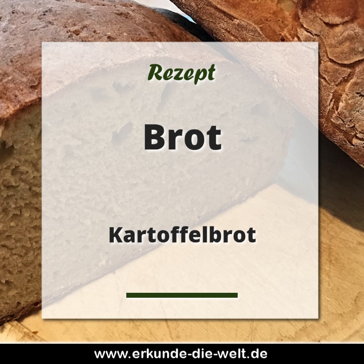 Kartoffelbrot Rezept