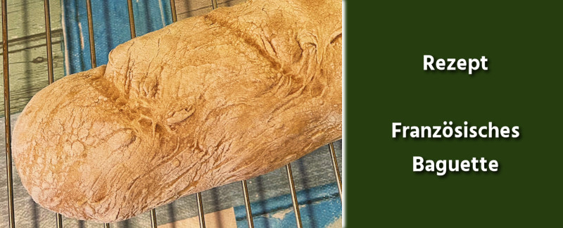 Französisches Baguette Rezept