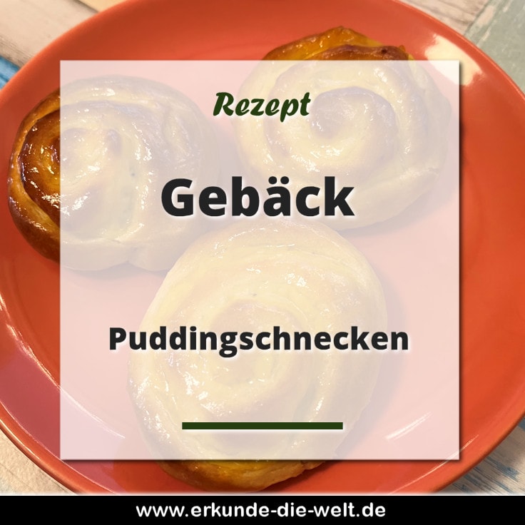Puddingschnecken Rezept
