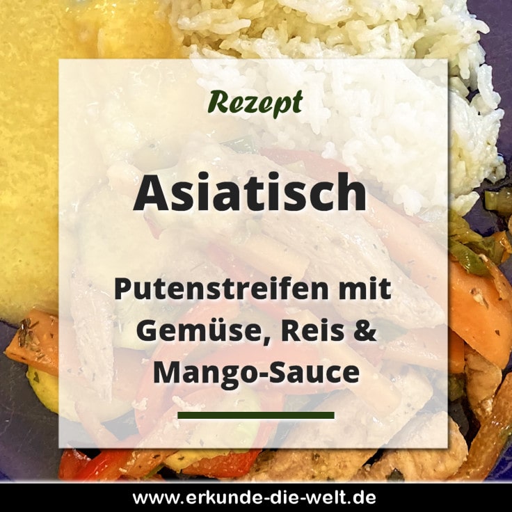 Putenstreifen mit Gemüse, Reis & Mango-Sauce