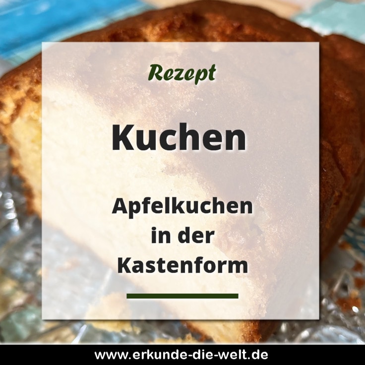 Apfelkuchen in der Kastenform Rezept