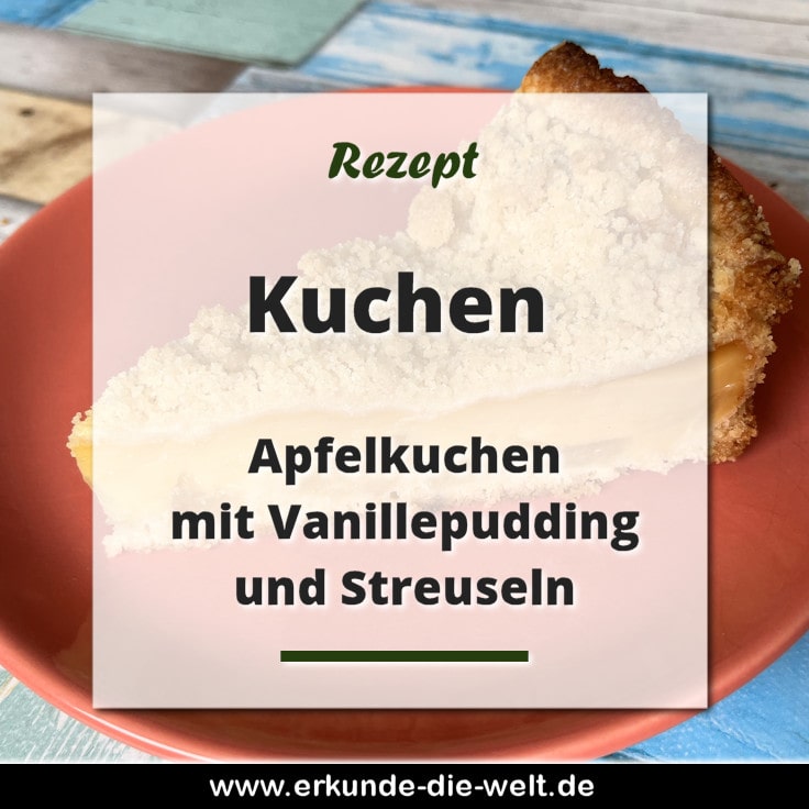 Apfelkuchen mit Vanillepudding und Streuseln Rezept