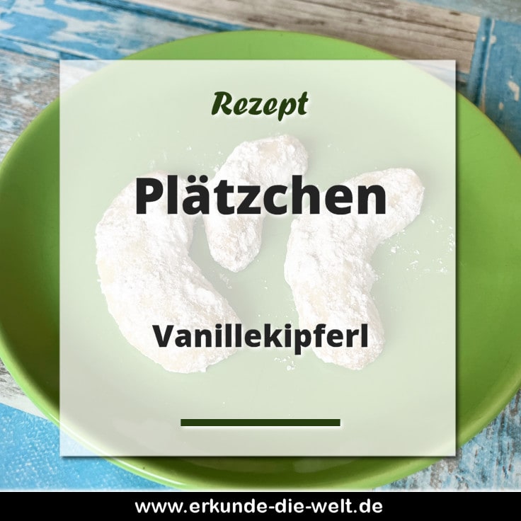 Plätzchen Rezept - Vanillekipferl