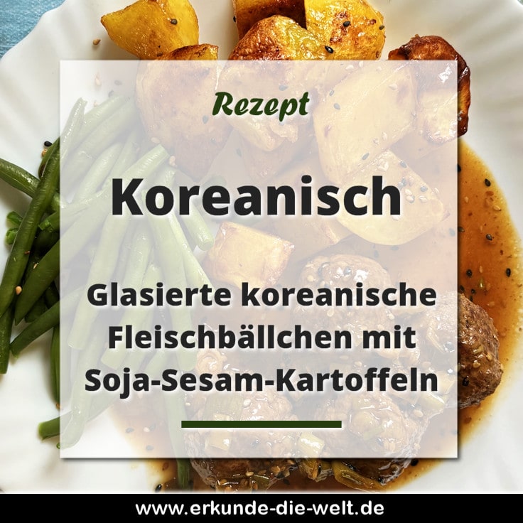 Glasierte koreanische Fleischbällchen mit Soja-Sesam-Kartoffeln und grünen Bohnen